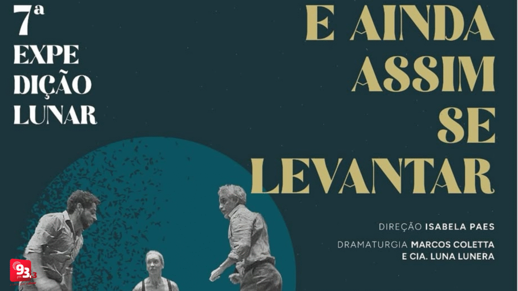 Espetáculo “E Ainda Assim Se Levantar” chega a Barbacena