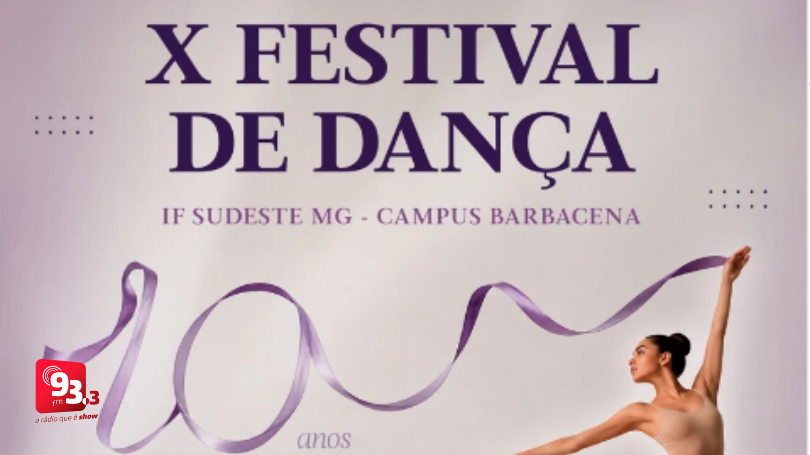 Leia mais sobre o artigo Festival de Dança do IF Sudeste MG celebra 10 anos em Barbacena