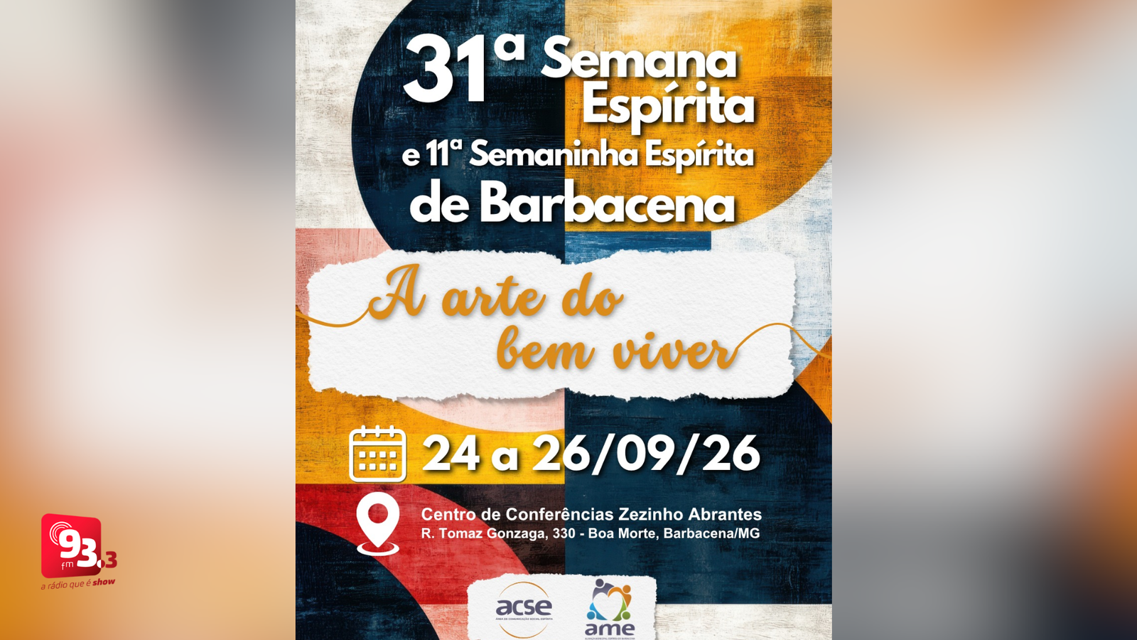Leia mais sobre o artigo 31ª Semana Espírita e 11ª Semaninha Espírita de Barbacena debatem “A Arte do Bem Viver”